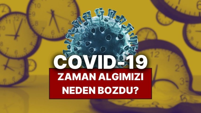 Gözümüzü Bi’ Açtık 2025: Covid-19 Pandemisi Neden Vakit Algımızla Oynadı?