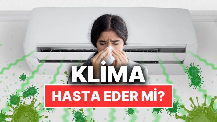 Hazır Sıcaklar da Gelmişken: Klima Çarpması Diye Bir Şey Nitekim Var mı?