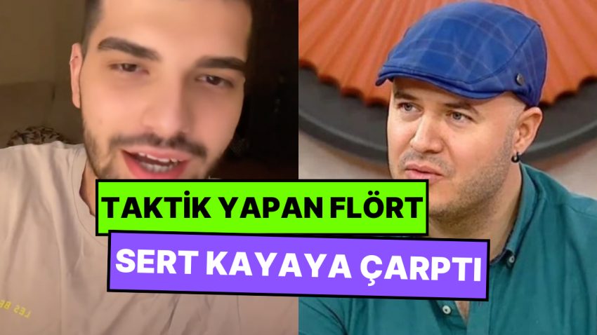 İlgide Adil Yıldırım Taktikleri Yaparken Dikkat! Flörtünün Taktiğini Yakalayan Erkek TikTok’tan Ders Verdi