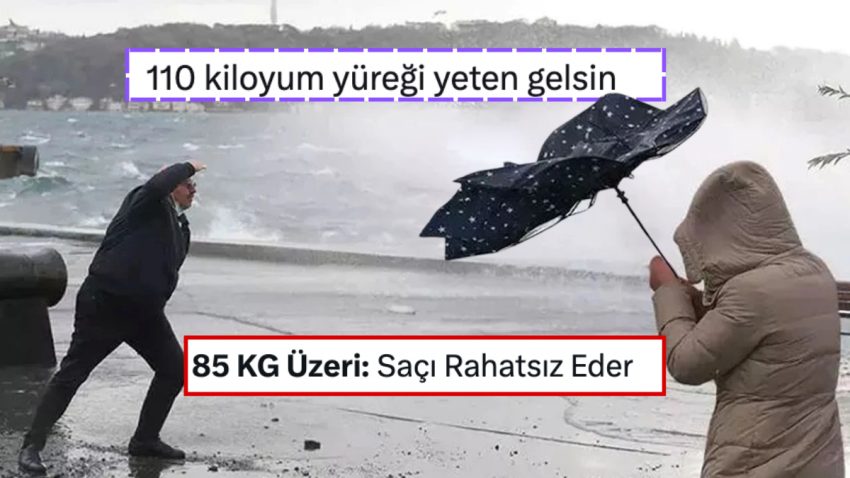Kilonuza Nazaran Fırtınadan Etkilenme Derecenizi Biliyor musunuz? İstanbul’un Fırtınasına Mizahşörlerden Tweetler