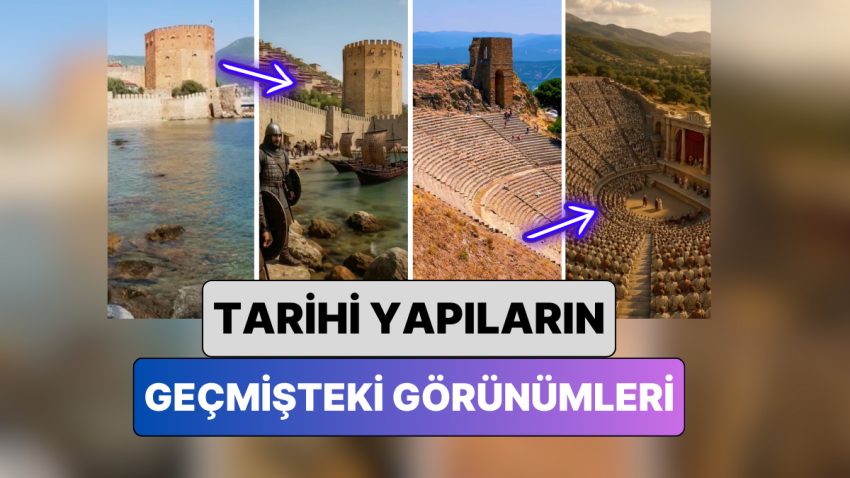 Türkiye’deki Tarihi Yapıların Geçmişteki Görünümleri Yapay Zeka ile Canlandırdı