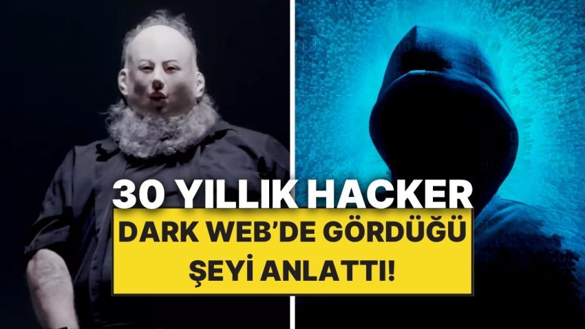 30 Yıllık Hacker Dark Web’de Karşılaştığı En Fecî Şeyi Anlattı