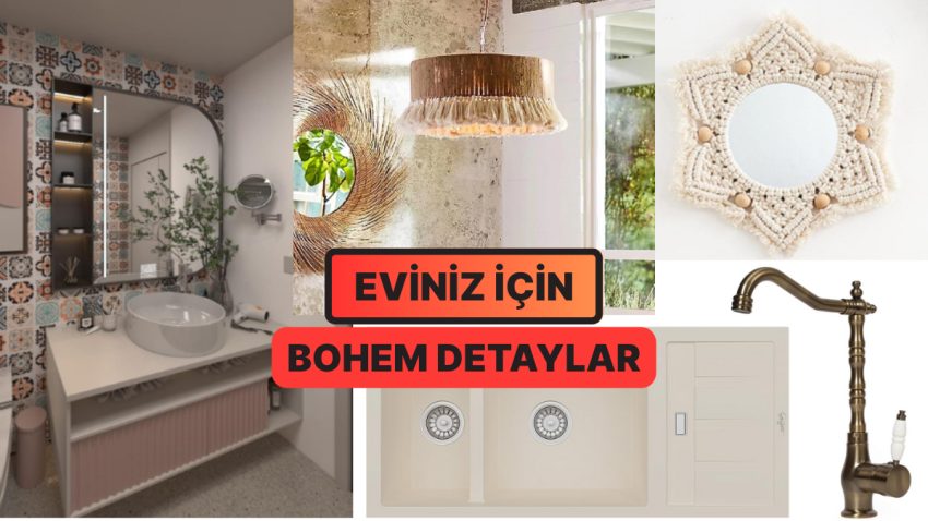 Bohem Esintiler ve Küçük Dokunuşlarla Konutunuzun Muhteşem Şık Olduğunu Düşündüren 11 Eser