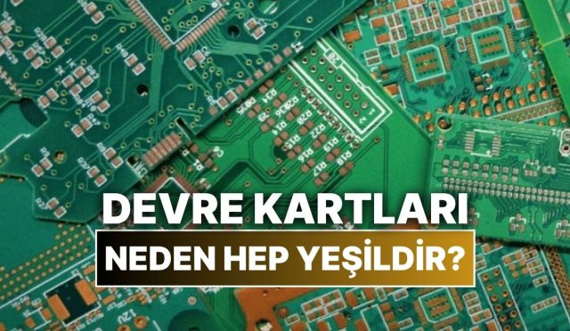 elektronik-aygitlarin-icindeki-devre-kartlari-neden-daima-yesildir-CrFrAywW.jpg