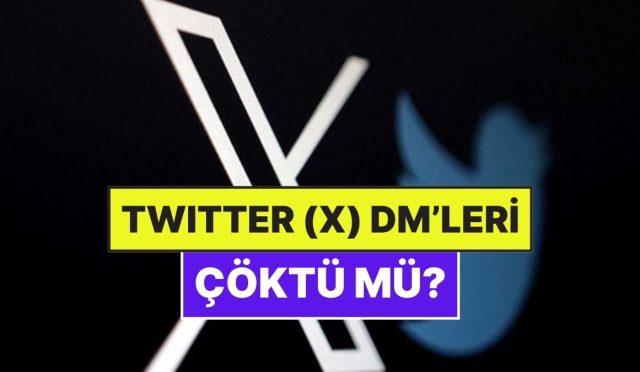 twitter-x-dm-neden-calismiyor-23-mayis-twitter-dm-ozelligi-ne-vakit-duzelecek-SON16s7S.jpg