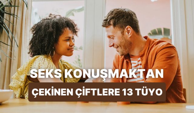 utanacak-bir-sey-yok-seks-hakkinda-konusmaktan-cekinen-ciftler-icin-13-rahatlatici-tuyo-sQOVJgA8.jpg