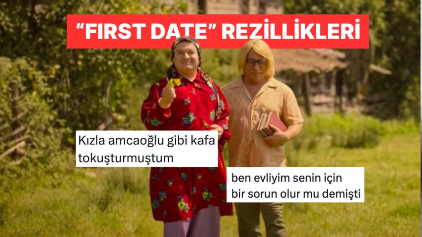 Birinci Buluşmada Yaşadıkları Rezillikleri Anlatarak Güldüren X Kullanıcıları