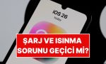 apple-ios-26-guncellemesinde-sarj-ve-isinma-sikayetleri-artinca-appledan-aciklama-geldi-1xeIARuL.jpg