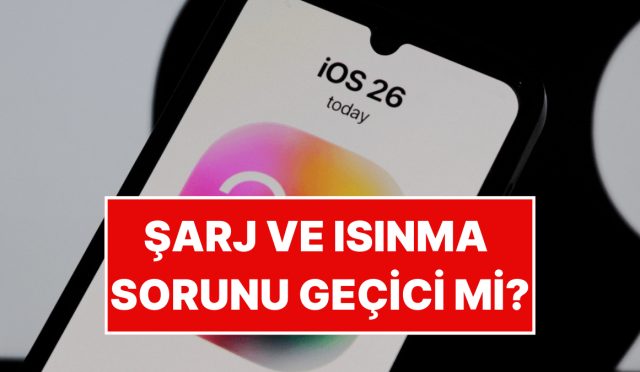 apple-ios-26-guncellemesinde-sarj-ve-isinma-sikayetleri-artinca-appledan-aciklama-geldi-1xeIARuL.jpg