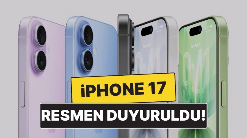 Apple iPhone 17’yi Tanıttı! İşte Tasarımı ve Özellikleriyle iPhone 17