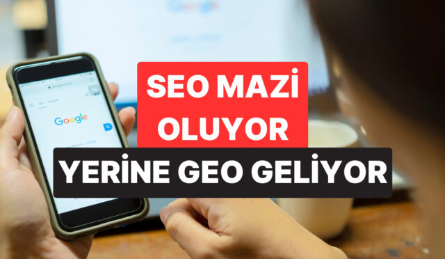 arama-aliskanliklarini-degistiren-geo-nedir-tAqr3VOG.jpg
