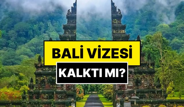 baliye-vize-kaldirildi-mi-endonezyadan-kapida-vize-uygulamasiyla-ilgili-yeni-karar-RfG7CgZA.jpg