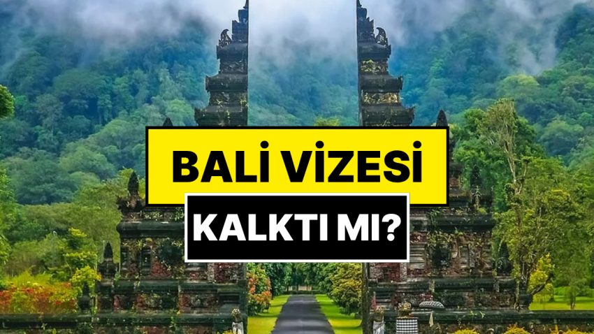 Bali’ye Vize Kaldırıldı mı? Endonezya’dan Kapıda Vize Uygulamasıyla İlgili Yeni Karar