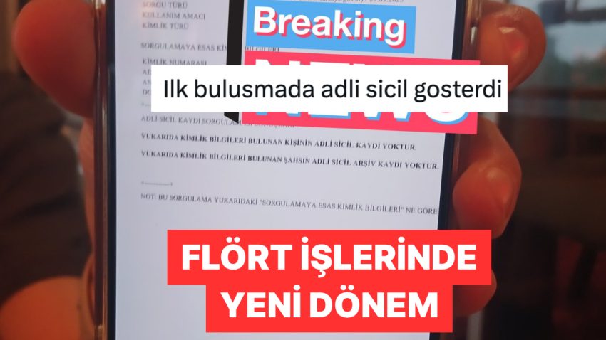 Birinci Buluşmada İsimli Sicil Kaydı Gösteren Vatandaş Viral Oldu