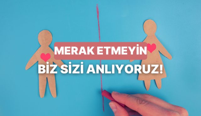 biz-sizi-anliyoruz-neden-kimilerimiz-uygun-gitmeyen-bir-alakayi-cabucak-bitiremiyor-Lirfg4lb.jpg