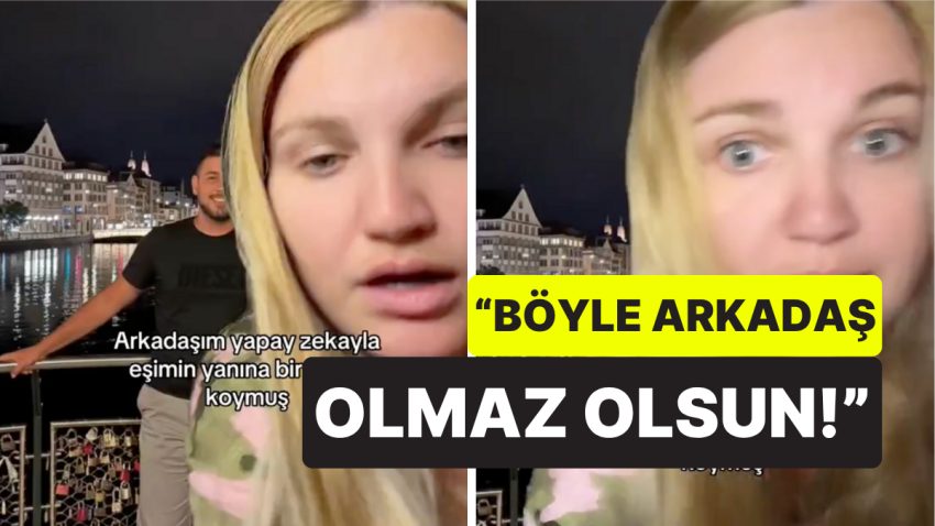 Bu Sefer Tat Kaçırdı: Yapay Zekayla Eşinin Yanına Öteki Bayan Ekleyen Arkadaşına Ateş Püsküren Bayan