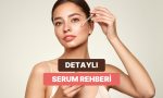 c-vitamini-hyaluronik-asit-retinol-niacinamide-ve-daha-fazlasi-hangi-serum-ne-icin-kullanilir-NwUEpRCc.jpg