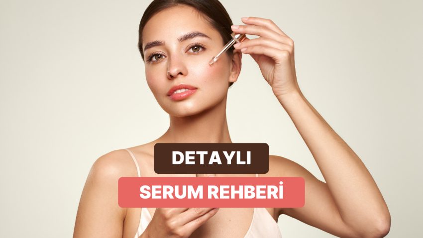 C Vitamini, Hyaluronik Asit, Retinol, Niacinamide ve Daha Fazlası: Hangi Serum Ne İçin Kullanılır?
