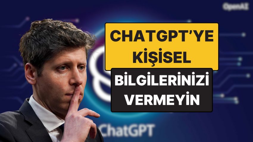 CEO’dan İkaz Geldi: ChatGPT’ye Her Şeyi Anlatmayın, Zımnî Bilgileriniz İfşa Olabilir!