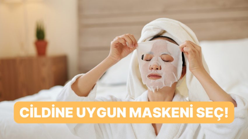 Cildinizin Muhtaçlığına Nazaran Kullanmanız Gereken Maske Teklifleri