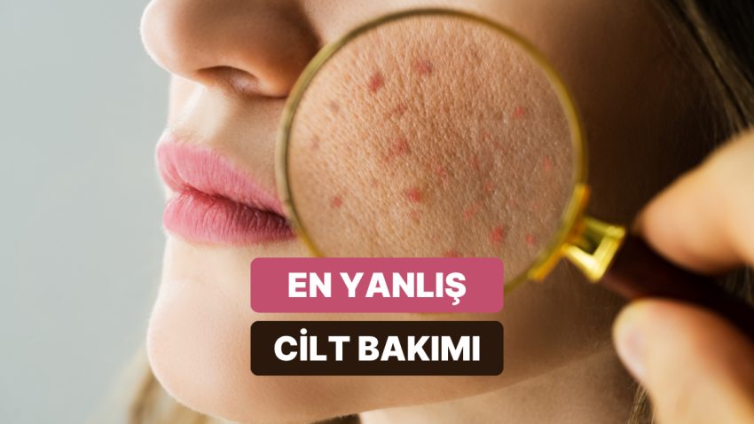 Cilt Bariyeri Neden Ziyan Görür? En Sık Yapılan 12 Kusur
