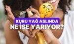 daha-evvel-kullanmadiysaniz-aciklayalim-kuru-yag-nedir-ne-ise-fayda-kimler-kullanmali-Kij7Qqv6.jpg