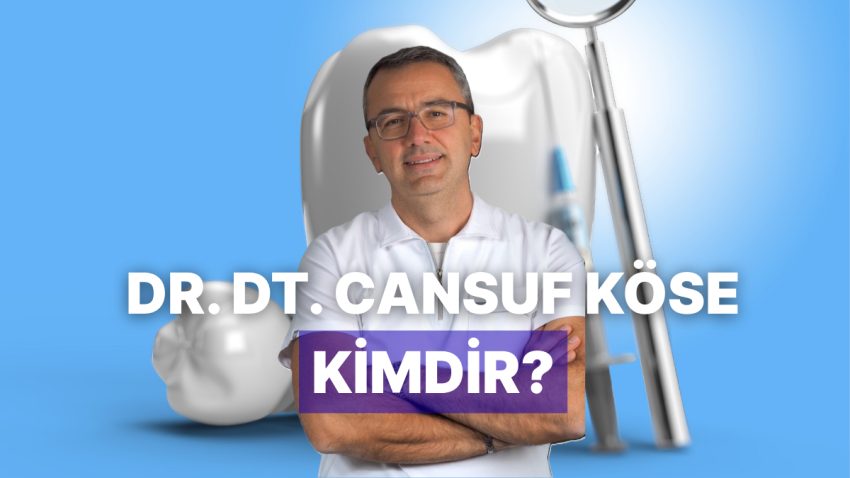Diş Sıhhati ve Gülüş Estetiği Konusunda Uzman Dr. Dt. Cansuf Köse Kimdir?