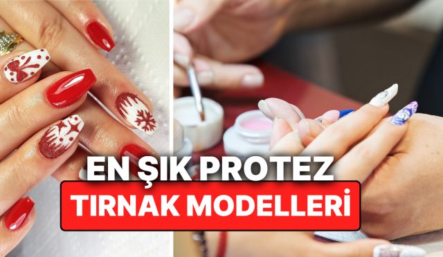 en-sik-protez-tirnak-modelleri-nelerdir-iste-goren-herkesi-hayran-birakacak-protez-tirnak-trendleri-RZ6EQlez.jpg