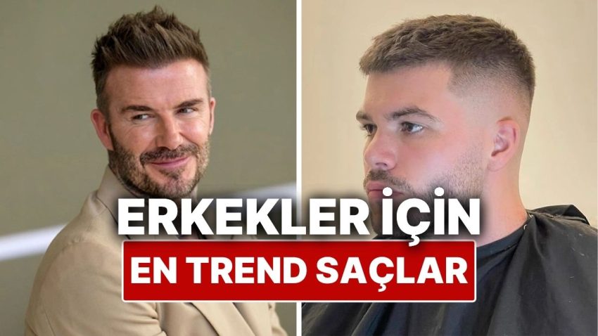 Erkek Saç Kesim Modelleri: En Trend ve Çağdaş Erkek Saç Modelleri Rehberi