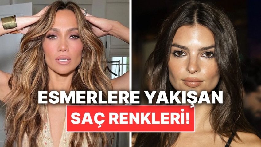 Esmerlere Yakışan Saç Renkleri! Cilt Renginize Uyumlu En Hoş Renk Teklifleri