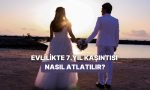evlilikte-yedinci-yil-kasintisini-nasil-atlacaginizi-anlatiyoruz-atkjXypG.jpg