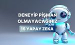 farkli-alanlarda-orijinal-tecrubeler-elde-edebileceginiz-15-yapay-zeka-cesidi-1hW2viqw.jpg