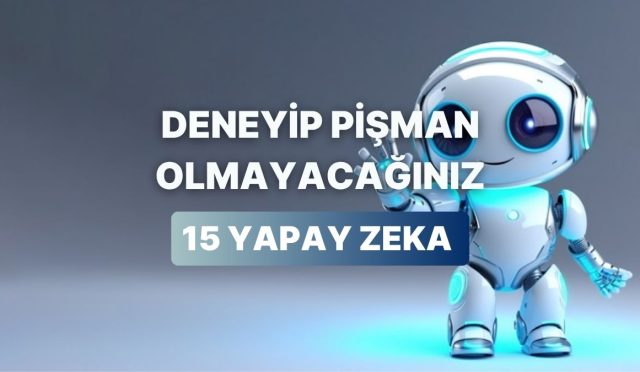 farkli-alanlarda-orijinal-tecrubeler-elde-edebileceginiz-15-yapay-zeka-cesidi-1hW2viqw.jpg