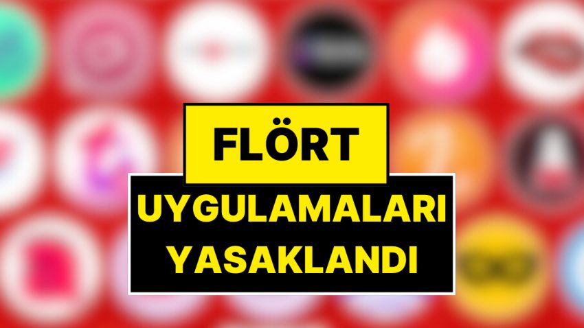 Flört Uygulamaları Yasaklandı: Erişime Engellenen 29 İmajlı Sohbet ve Flört Platformu