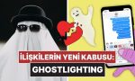 ghosting-eskide-kaldi-flort-dunyasinin-yeni-kabusu-ghostlighting-Ra4IApQm.jpg