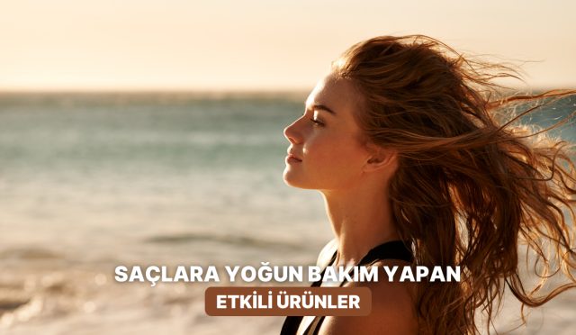 gunesten-sonra-saclarina-agir-nem-bakimi-yapabilecegin-eserler-NAm3zv6c.jpg