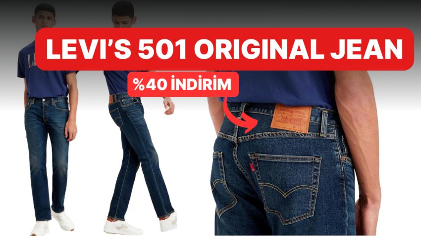Günün Fırsatı: İkonik Levi’s 501 Original Jeans Kot Pantolon İndirimde!