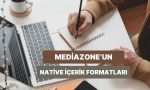 icerik-ve-reklamin-dogal-bulusmasi-mediazone-native-formatlari-23jg7i1g.jpg