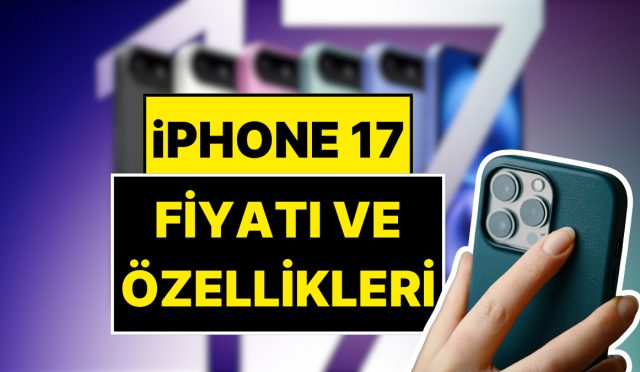 iphone-17nin-cikis-tarihi-asik-r-oldu-iphone-17-fiyati-ve-ozellikleri-hRbEYvmN.jpg
