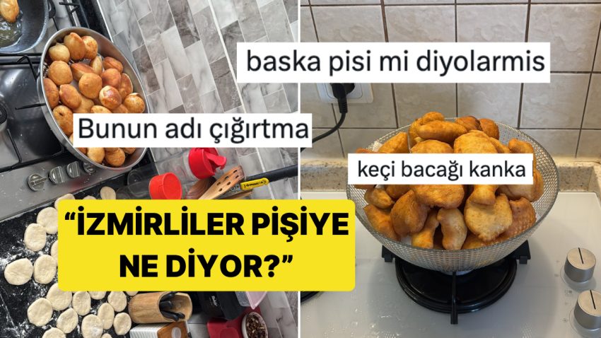 “İzmirliler Pişiye Ne Diyor?” Paylaşımına Yaptıkları Yorumlarla Söz Dağarcığımızı Genişletenler