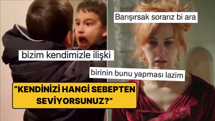 “Kendinizi Hangi Sebepten Seviyorsunuz?” Sorusunu Mizahla Karışık Cevaplayanlar