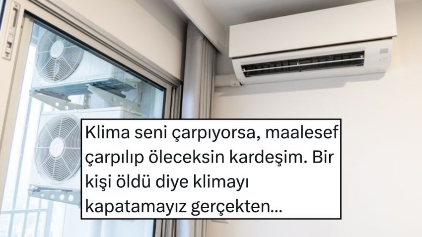 Klima Çarpıyor Mazeretiyle Ortamın Tadını Kaçıranlara İki Çift Lafı Olan X Kullanıcıları