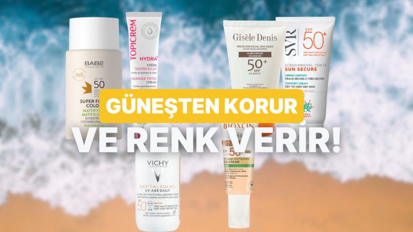 Korurken Bir Yandan da Eşitliyor! Güneşe Aşık Olanların Bayılacağı Renkli Güneş Kremleri