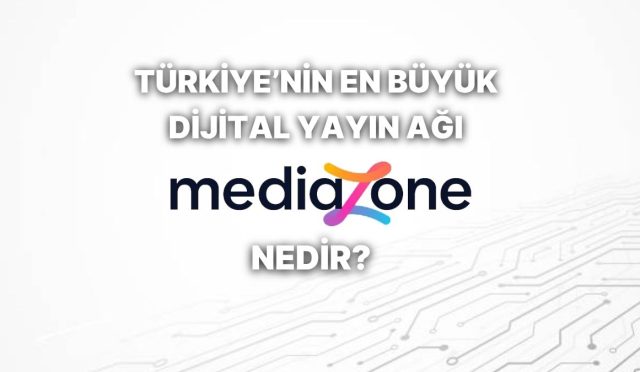 mediazone-nedir-turkiyenin-en-buyuk-dijital-yayin-agi-mediazoneun-manasi-ne-L6iONfqH.jpg
