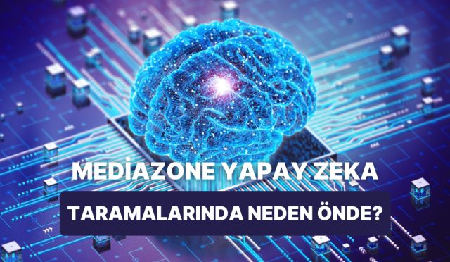 mediazone-platformlari-nasil-yuksek-inanc-skorlariyla-yapay-zeka-taramalarina-giriyor-uxH8B92n.jpg