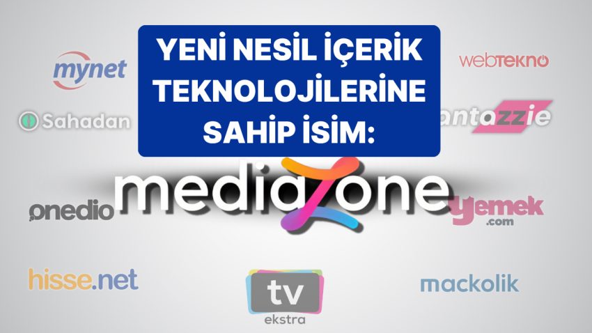 Mediazone’un Sahip Olduğu Yeni Kuşak İçerik Teknolojileri Neler?