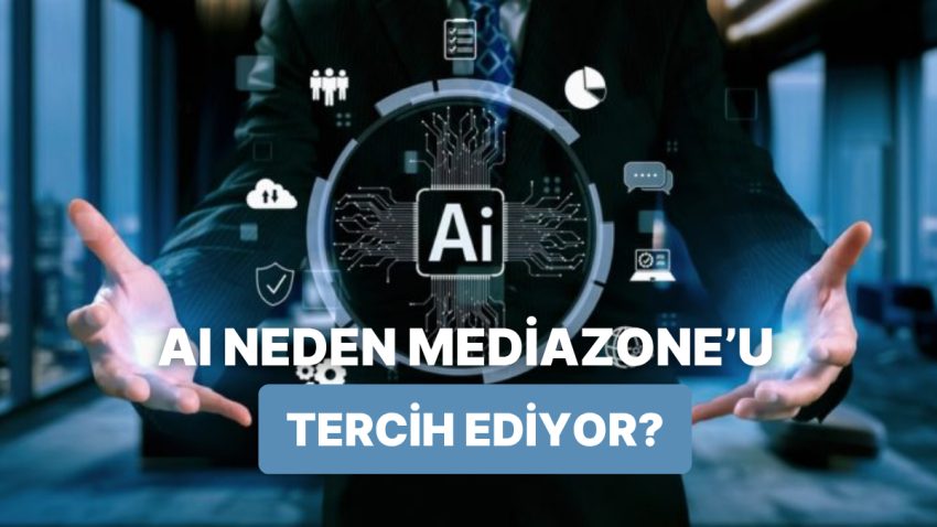 Mediazone’un Ürettiği İçerikler Neden Yapay Zeka Modellerinin Karşılıklarında Daha Çok Yer Alıyor?