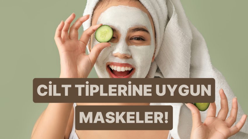 Onlarca Çeşit Var… Cilt Tipine Nazaran Hangi Maskeyi Kullanman Gerektiğini Anlatıyoruz!