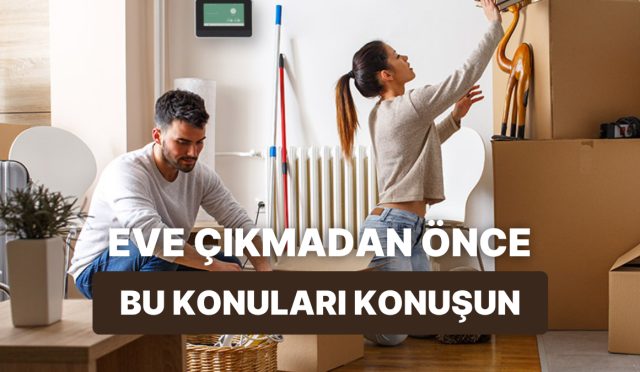 partnerinle-birebir-konuta-cikmadan-evvel-konusmaniz-gereken-10-sey-RYHYe1LN.jpg