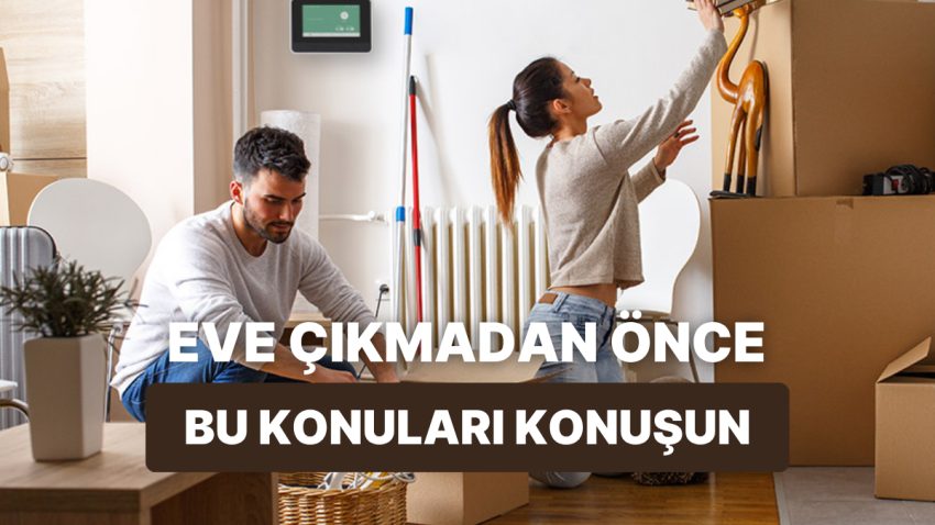 Partnerinle Birebir Konuta Çıkmadan Evvel Konuşmanız Gereken 10 Şey